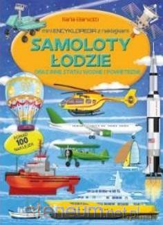 Miniencyklopedia. Samoloty, łodzie i inne statki [KSIĄŻKA]