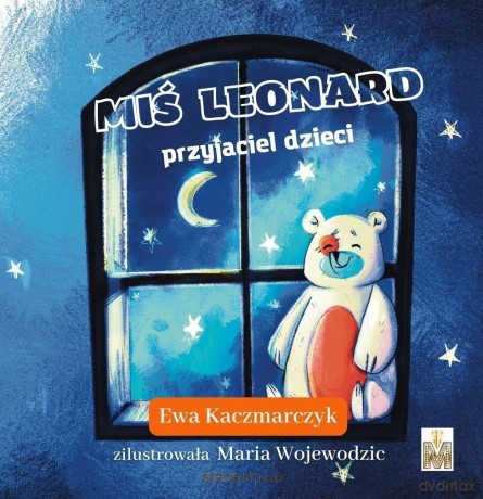 Miś Leonard przyjaciel dzieci [KSIĄŻKA]