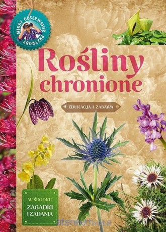 Młody Obserwator Przyrody-Rośliny chronione [KSIĄŻKA]