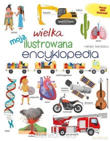 Moja wielka ilustrowana encyklopedia [KSIĄŻKA]
