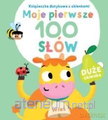 Moje pierwsze 100 słów. Wieś [KSIĄŻKA]