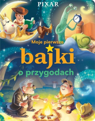 Moje pierwsze bajki o przygodach [KSIĄŻKA]