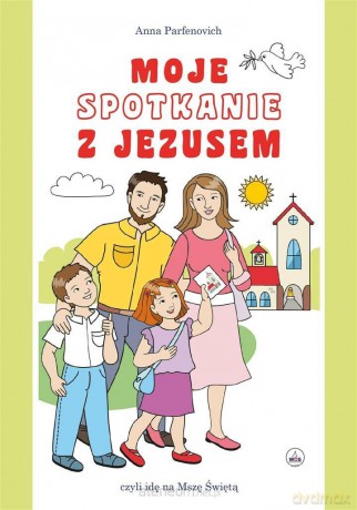Moje spotkanie z Jezusem - modlitewnik [KSIĄŻKA]