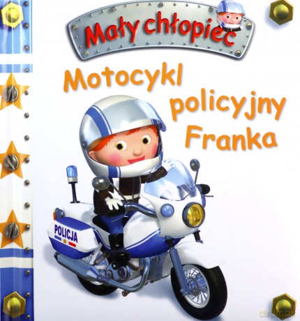 Motocykl policyjny Franka. Mały chłopiec [KSIĄŻKA]