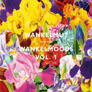 Wankelmut: Wankelmoods Vol. 1 [CD]