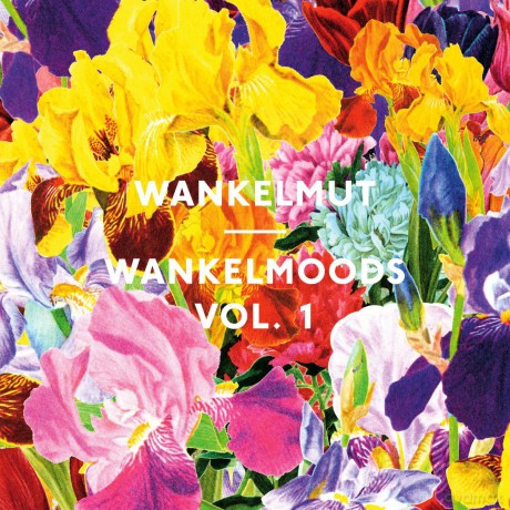 Wankelmut: Wankelmoods Vol. 1 [CD]