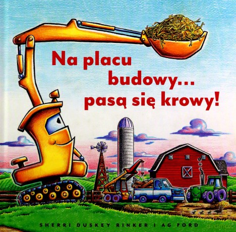 Na placu budowy pasą się krowy! [KSIĄŻKA]