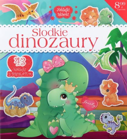 Naklejki IskierkiI brokatowe. Słodkie dinozaury [KSIĄŻKA]