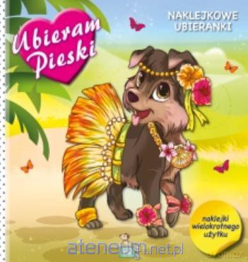 Naklejkowe ubieranki - Pieski [KSIĄŻKA]
