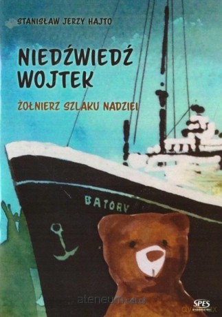 Niedźwiedź Wojtek [KSIĄŻKA]