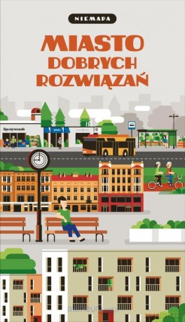 Niemapa. Miasto dobrych rozwiązań [KSIĄŻKA]