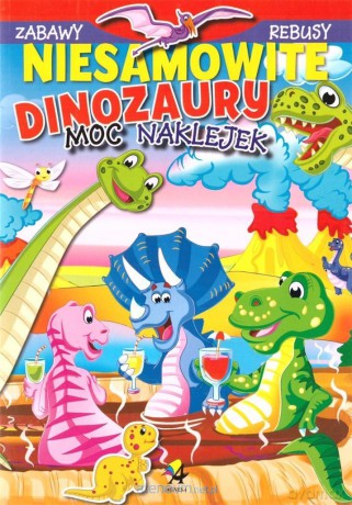 Niesamowite dinozaury [KSIĄŻKA]