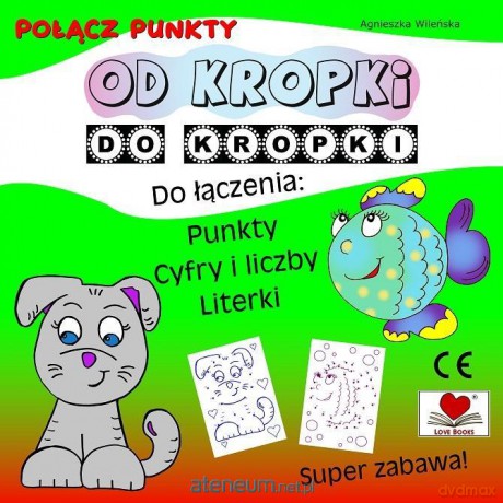 Od kropki do kropki. Połącz punkty [KSIĄŻKA]