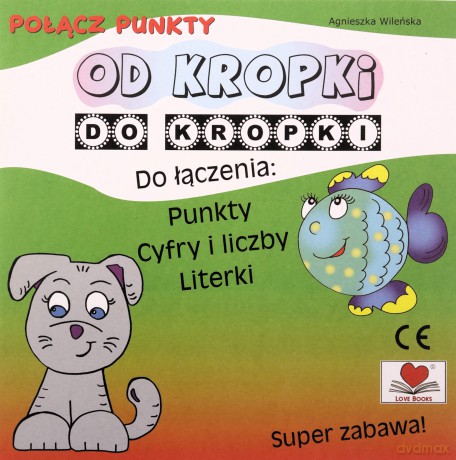 Od kropki do kropki. Połącz punkty [KSIĄŻKA]