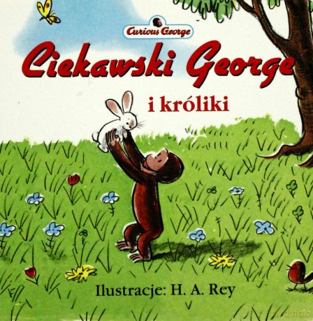 Ciekawski George i króliki - Rey Margret E., Rey H.A. [KSIĄŻKA]