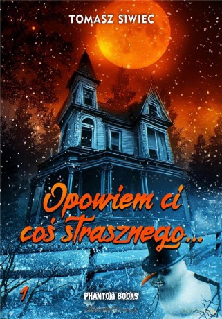 Opowiem Ci coś strasznego... [KSIĄŻKA]