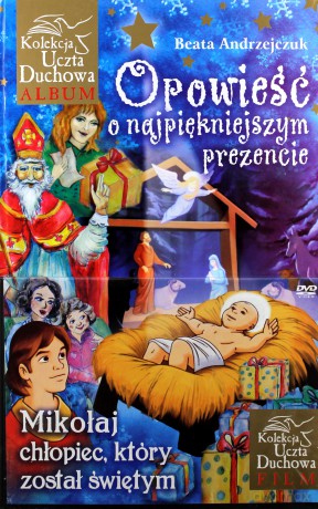 Opowieść o najpiękniejszym prezencie + Mikołaj, chłopiec, który został świętym [DVD]+[KSIĄŻKA]