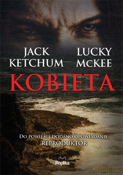 Kobieta - Jack Ketchum, Lucky McKee [KSIĄŻKA]