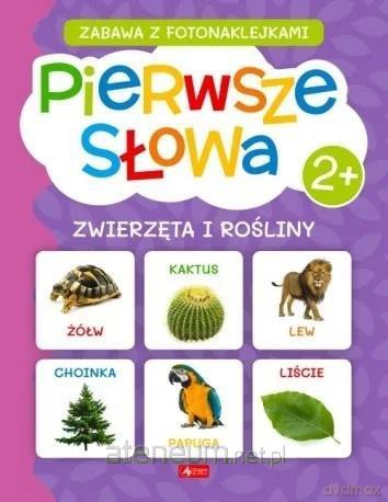 Pierwsze słowa. Zwierzęta i rośliny [KSIĄŻKA]