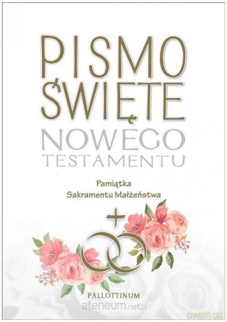 Pismo Święte NT Pamiątka Sakramentu Małżeństwa