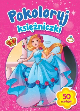 Pokoloruj księżniczki [KSIĄŻKA]
