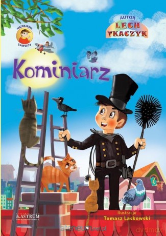 Poznajemy zawody. Kominiarz [KSIĄŻKA]