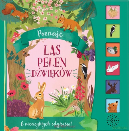 Poznaję. Las pełen dźwięków [KSIĄŻKA]