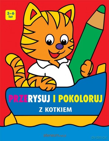Przerysuj i pokoloruj z kotkiem [KSIĄŻKA]