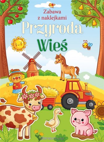 Przyroda. Wieś. Zabawa z naklejkami [KSIĄŻKA]