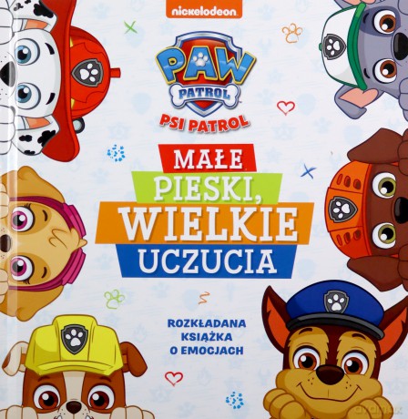 Psi Patrol. Małe pieski, wielkie uczucia [KSIĄŻKA]