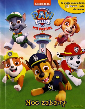 Psi Patrol. Moc zabawy [KSIĄŻKA]