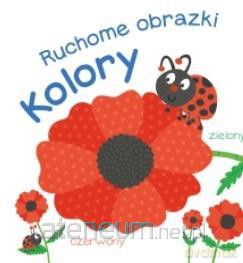 Ruchome obrazki Kolory [KSIĄŻKA]