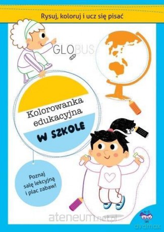 Rysuj, koloruj i ucz się pisać. Kolorowanka... [KSIĄŻKA]