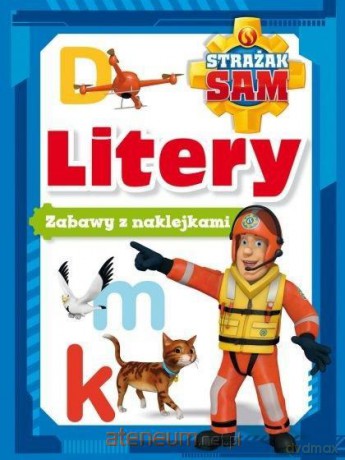 Strażak Sam. Litery. Zabawy z naklejkami [KSIĄŻKA]