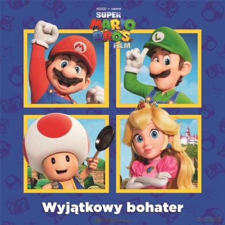 Super Mario Bros. Wyjątkowy bohater [KSIĄŻKA]