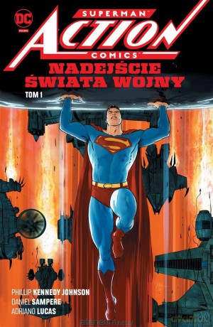 Superman Action Comics (Tom 1) Nadejście Świata Wojny [KOMIKS]