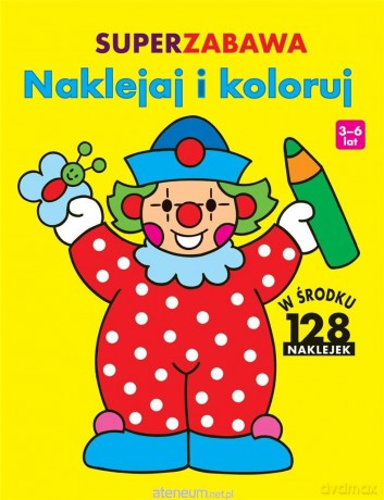 Superzabawa. Naklejaj i koloruj [KSIĄŻKA]