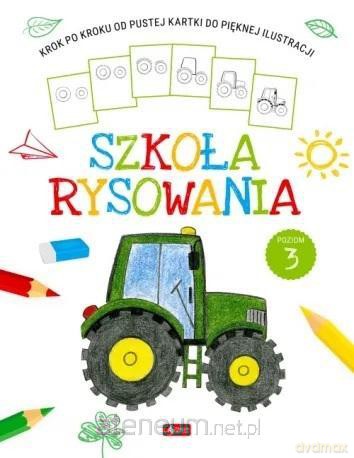 Szkoła rysowania. Poziom 3 [KSIĄŻKA]
