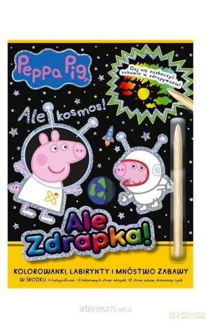 Świnka Peppa Ale zdrapka! Ale kosmos! [KSIĄŻKA]