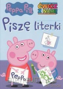 Świnka Peppa. Ćwicz z nami. Piszę literki [KSIĄŻKA]