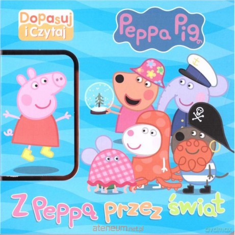 Świnka Peppa. Dopasuj i czytaj. Z Peppą przez... [KSIĄŻKA]