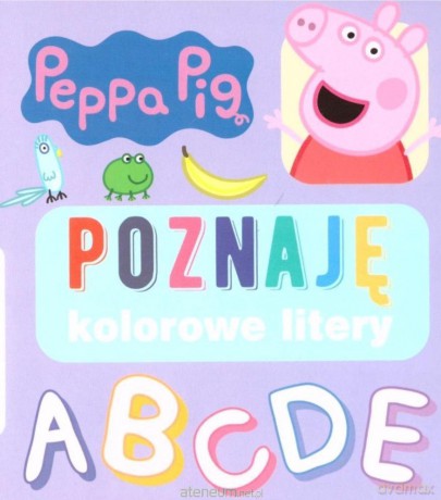 Świnka Peppa. Poznaję kolorowe litery [KSIĄŻKA]