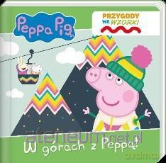 Świnka Peppa. Przygody we wzorki. W górach z Peppą [KSIĄŻKA]