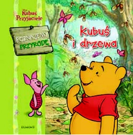 Kubuś i Przyjaciele. Kubuś i drzewa [KSIĄŻKA]