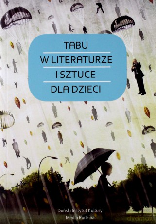 Tabu w literaturze i sztuce dla dzieci. [KSIĄŻKA]