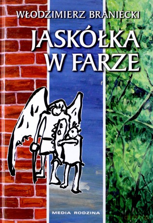 Jaskółka w farze - Włodzimierz Braniecki [KSIĄŻKA]