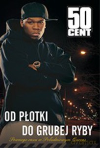 50 CENT. Od płotki do grubej ryby. Pewnego razu w Południowym Queens - 50 Cent D8[KSIĄŻKA]