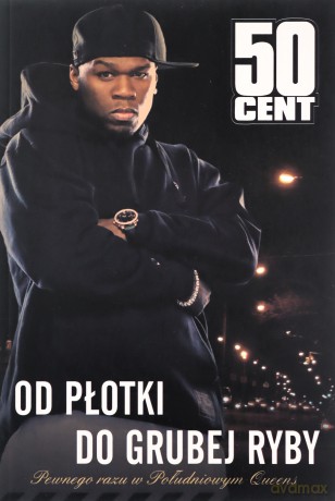 50 CENT. Od płotki do grubej ryby. Pewnego razu w Południowym Queens - 50 Cent D8[KSIĄŻKA]