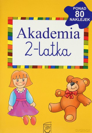 Akademia 2-latka (wyd. 2012) - Julia Śniarowska [KSIĄŻKA]