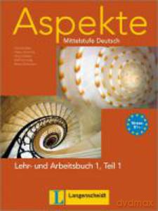 Aspekte 1(B1+) Lehr-und AB Teil 1 mit Audio-CD - Koithan U, Schmitz H, Sieber T, Sonntag R, Ochma N [KSIĄŻKA]